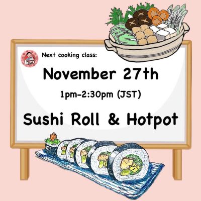November Kimonoko Cooking Class: Sushi Roll & Hot Pot